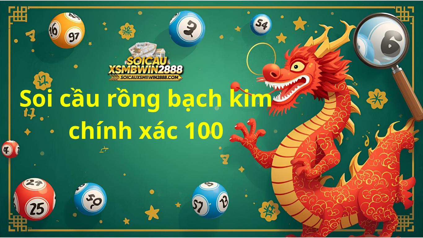 soi cầu rồng bạch kim
